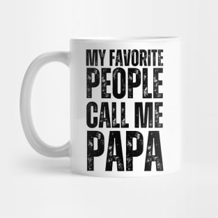 My favorite people call me papa Mug